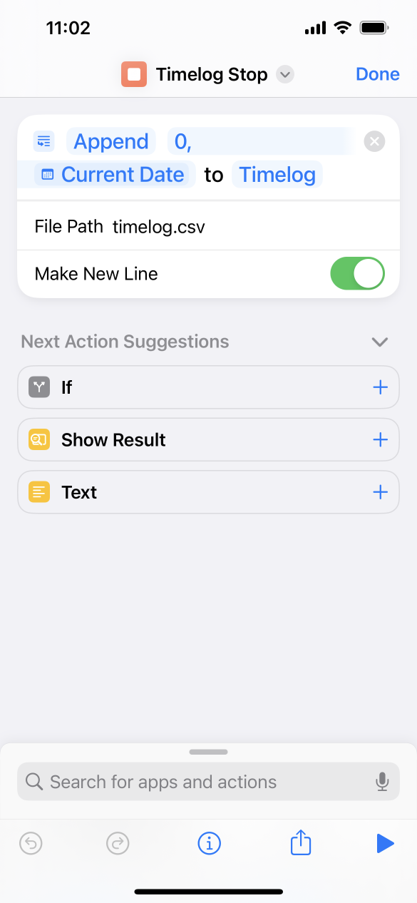 iOS Shortcuts app, showing a timelog stop shortcut with 'Append 0, current date to Timelog', file path timelog.csv, make new line enabled.